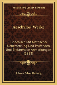 Aeschylos' Werke