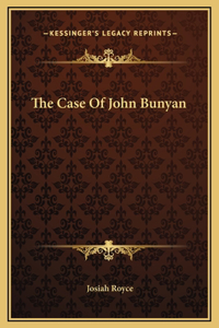 The Case Of John Bunyan