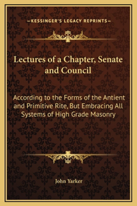 Lectures of a Chapter, Senate and Council