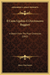 Il Conte Ugolino E L'Arcivescovo Ruggieri