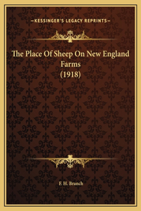 The Place Of Sheep On New England Farms (1918)