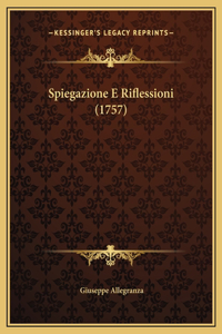 Spiegazione E Riflessioni (1757)