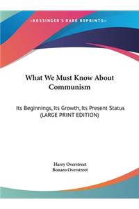 What We Must Know About Communism