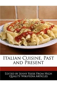 Italian Cuisine, Past and Present