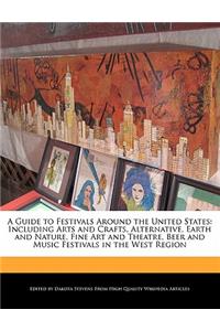 A Guide to Festivals Around the United States
