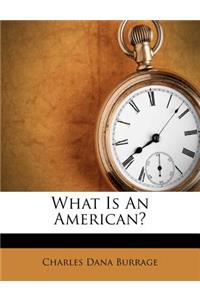 What Is an American?