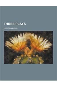 Three Plays