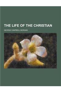 The Life of the Christian