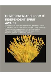 Filmes Premiados Com O Independent Spirit Award