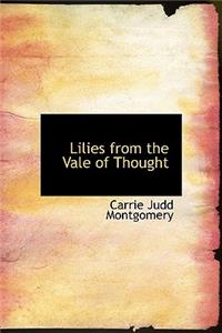 Lilies from the Vale of Thought
