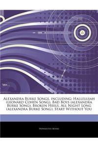Articles on Alexandra Burke Songs, Including: Hallelujah (Leonard Cohen Song), Bad Boys (Alexandra Burke Song), Broken Heels, All Night Long (Alexandr