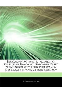 Articles on Bulgarian Activists, Including: Christian Rakovsky, Solomon Passy, Alene Nikolayev, Lyubomir Ivanov, Desislava Petrova, Stefan Gamizov