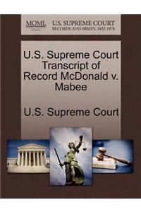 U.S. Supreme Court Transcript of Record McDonald V. Mabee