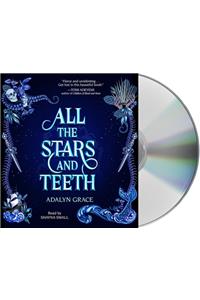 All the Stars and Teeth