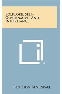 Folklore, Self-Government and Inheritance