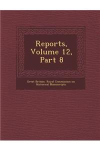 Reports, Volume 12, Part 8
