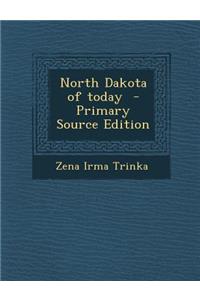 North Dakota of Today