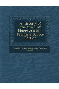 A History of the Town of Murrayfield