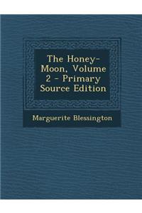 The Honey-Moon, Volume 2