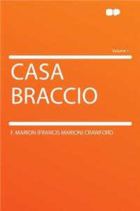 Casa Braccio Volume 1