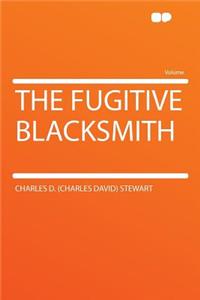 The Fugitive Blacksmith