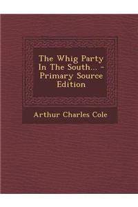 The Whig Party in the South...