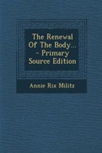 The Renewal of the Body...