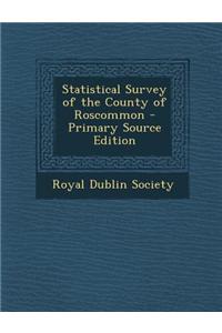 Statistical Survey of the County of Roscommon