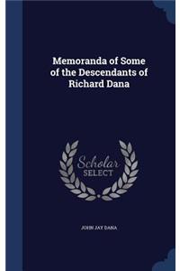 Memoranda of Some of the Descendants of Richard Dana