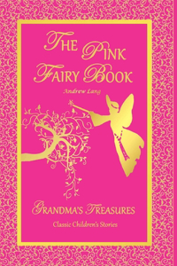 Pink Fairy Book - Andrew Lang