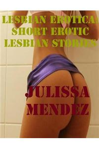 Lesbian Erotica: Short Erotic Lesbian Stories