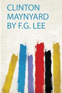 Clinton Maynyard by F.G. Lee