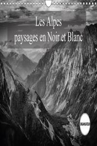 Les Alpes paysages en Noir et Blanc 2018