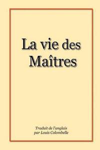 Vie Des Maitres