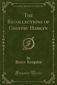 The Recollections of Geoffry Hamlyn, Vol. 3 (Classic Reprint)