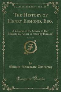 The History of Henry Esmond, Esq., Vol. 3 of 3