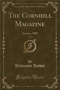 The Cornhill Magazine, Vol. 85: January, 1902 (Classic Reprint)