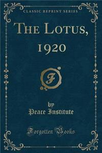 The Lotus, 1920 (Classic Reprint)