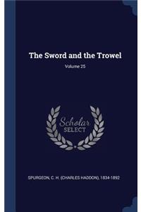 The Sword and the Trowel; Volume 25