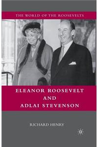 Eleanor Roosevelt and Adlai Stevenson