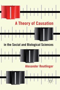 Theory of Causation in the Social and Biological Sciences
