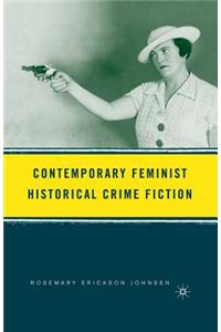 Contemporary Feminist Historical Crime Fiction