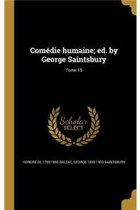 Comédie humaine; ed. by George Saintsbury; Tome 15