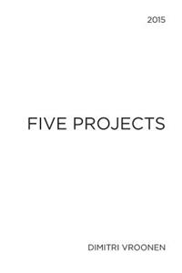 Five Projects