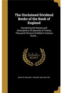 The Unclaimed Dividend Books of the Bank of England