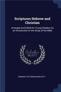 Scriptures Hebrew and Christian