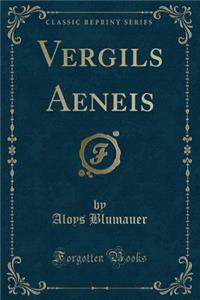 Vergils Aeneis (Classic Reprint)
