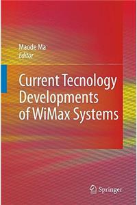 Current Technology Developments of Wimax Systems