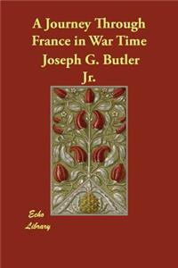 A Journey Through France in War Time