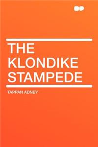 The Klondike Stampede